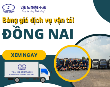 Bảng giá dịch vụ vận tải tại Đồng Nai mới nhất 2025 – Cập nhật chi tiết