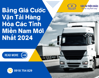 Bảng Giá Cước Vận Tải Hàng Hóa Các Tỉnh Miền Nam Mới Nhất 2024