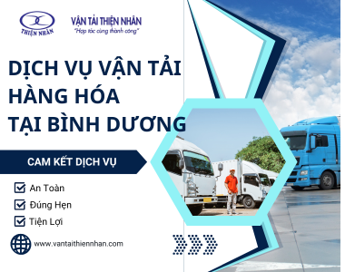 Dịch vụ vận tải hàng hóa tại Bình Dương - Vận tải Thiện Nhân